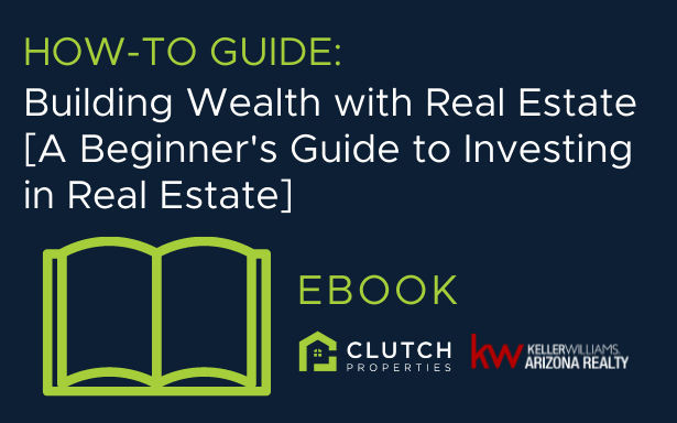 How-To Guide: Building Wealth with Real Estate [A Beginner's Guide to Investing in Real Estate]
