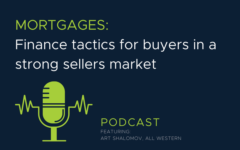 Mortgages: Finance Tactics for Buyers in a Strong Sellers Market